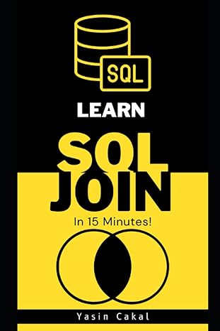 learn sql join in 15 minutes 1st edition yasin cakal b0cd16d2vt, 979-8854222907