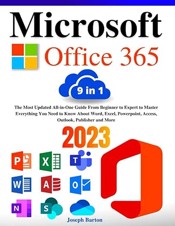 microsoft office 365 9 in 1 the most updated all in one guide from beginner to expert to master everything