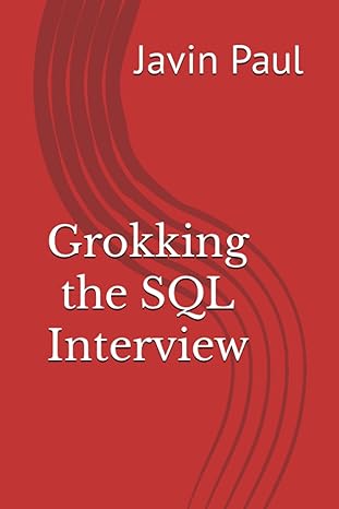 grokking the sql interview 1st edition javin paul ,soma sharma b0chlh9x81, 979-8859976201