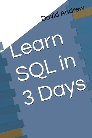 learn sql in 3 days 1st edition david andrew b0c9sh2mzt, 979-8850362874