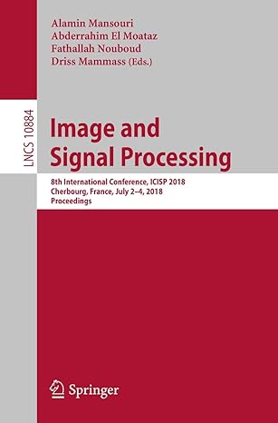 image and signal processing 8th international conference icisp 2018 cherbourg france july 2 4 2018