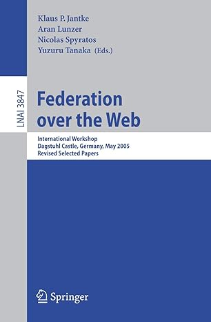 federation over the web international workshop dagstuhl castle germany may 1 6 2005 revised selected papers