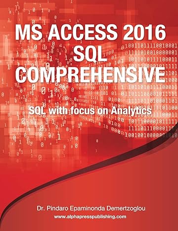 ms access 2016 sql comprehensive 1st edition dr pindaro e demertzoglou 0988330091, 978-0988330092