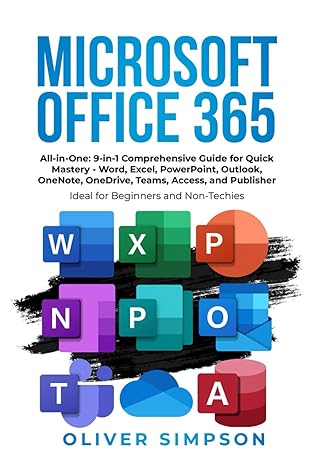 microsoft office 365 all in one 9 in 1 comprehensive guide for quick mastery word excel powerpoint outlook