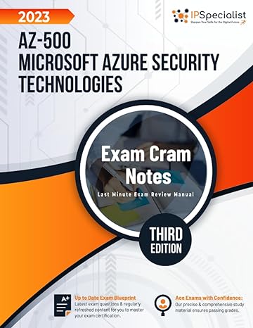 az 500 microsoft azure security technologies exam cram notes third edition 2023 1st edition ip specialist