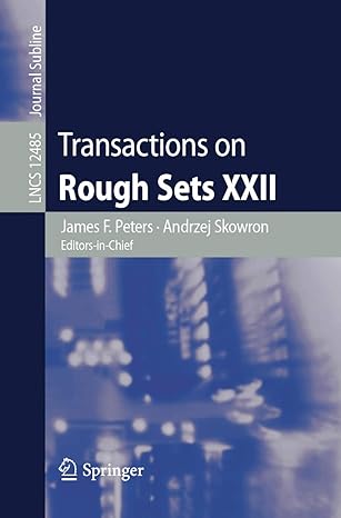 transactions on rough sets xxii 1st edition james f peters ,andrzej skowron 3662627973, 978-3662627976