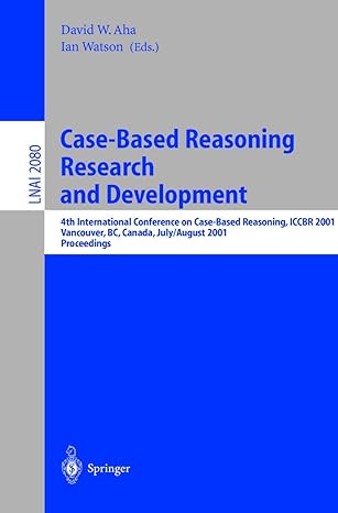 case based reasoning research and development 4th international conference on case based reasoning iccbr 2001