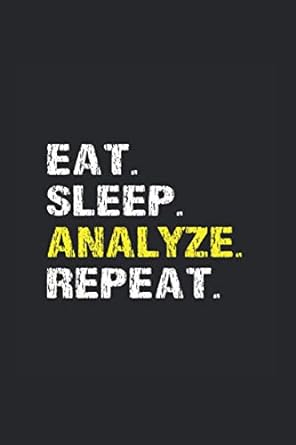 eat sleep analyze repeat to do checklist for analysts 1st edition rubi selleck b091whxs5s, 979-8732321746