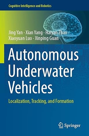 autonomous underwater vehicles localization tracking and formation 1st edition jing yan ,xian yang ,haiyan