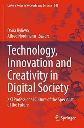 technology innovation and creativity in digital society xxi professional culture of the specialist of the