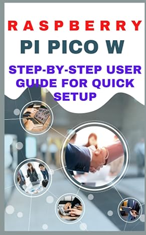 raspberry pi pico w step by step user guide for quick setup 1st edition ruth wealth b0bsdqmbrp, 979-8373866248