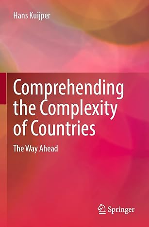 comprehending the complexity of countries the way ahead 1st edition hans kuijper 9811647119, 978-9811647116