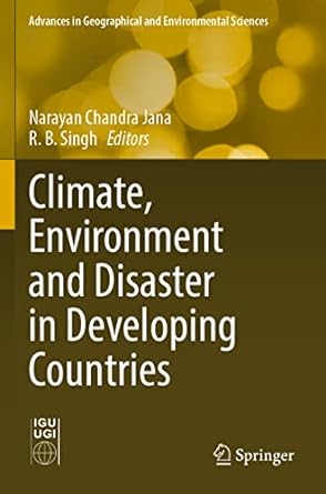 climate environment and disaster in developing countries 1st edition narayan chandra jana ,r b singh