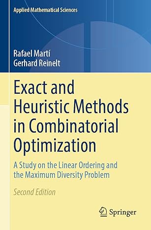 exact and heuristic methods in combinatorial optimization a study on the linear ordering and the maximum