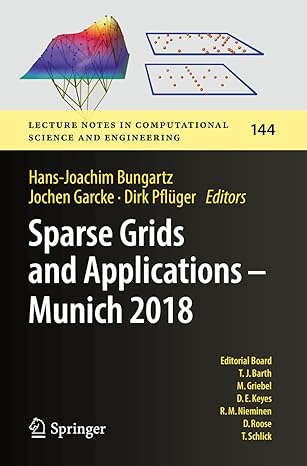 sparse grids and applications munich 2018 1st edition hans joachim bungartz ,jochen garcke ,dirk pfluger