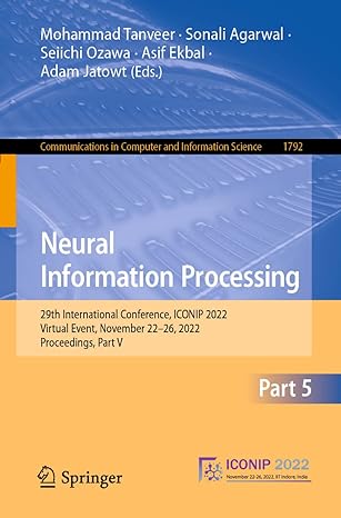 neural information processing 29th international conference iconip 2022 virtual event november 22 26 2022