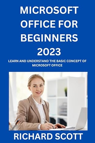 microsoft office for beginners 2023 the most recent updated course to learn all the functions of microsoft