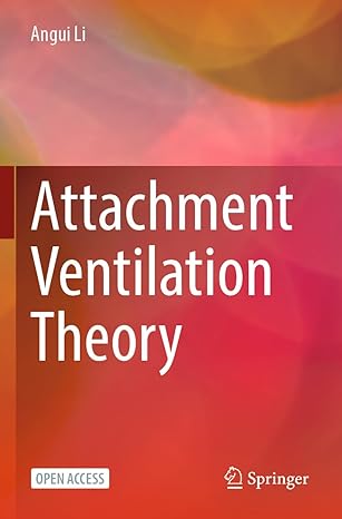 attachment ventilation theory 1st edition angui li 9811992614, 978-9811992612