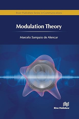 modulation theory 1st edition marcelo sampaio de alencar 8770229422, 978-8770229425