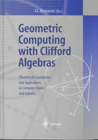geometric computing with clifford algebrs 1st edition gerald sommer 3540411984, 978-3540411987