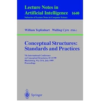 conceptual structures standards and practices 7th international conference 1st edition william m tepfenhart