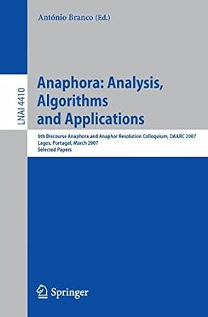 anaphora analysis algorithms and applications 6th discourse anaphora and anaphor resolution colloquium daarc