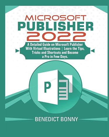 microsoft publisher 2022 a detailed guide on microsoft publisher with virtual illustrations learn the tips