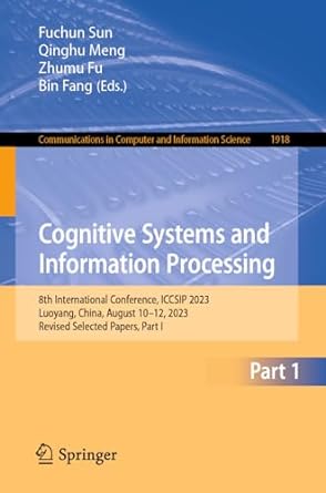 cognitive systems and information processing 8th international conference iccsip 2023 luoyang china august 10