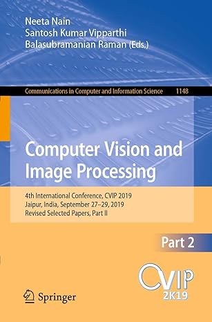 computer vision and image processing 4th international conference cvip 2019 jaipur india september 27 29 2019