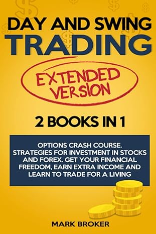 day and swing trading 2 books in 1 option crash course strategies for investment in stocks and forex get your