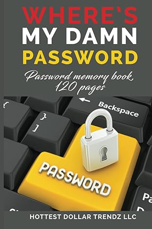 wheres my damn password password memory book 120 pages 1st edition hottest dollar trendz llc ,wayne jarrett