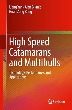 high speed catamarans and multihulls technology performance and applications 1st edition liang yun ,alan
