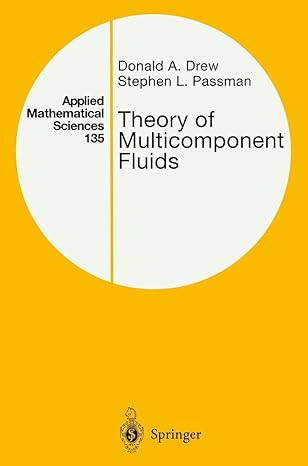 theory of multicomponent fluids 1999th edition donald a drew ,stephen l passman 0387983805, 978-0387983806
