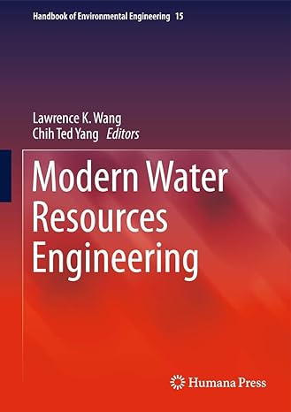 modern water resources engineering 2014th edition lawrence k wang ,chih ted yang 162703594x, 978-1627035941