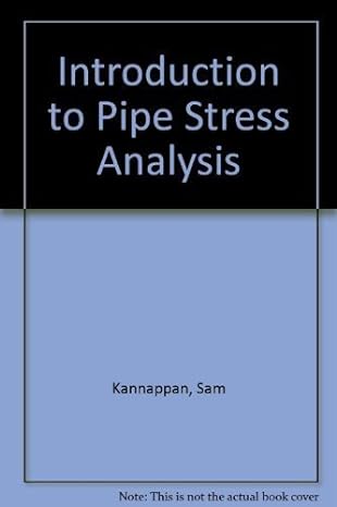 introduction to pipe stress analysis 1st edition sam kannappan 0471815896, 978-0471815891