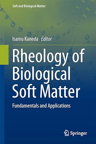 rheology of biological soft matter fundamentals and applications 1st edition isamu kaneda 4431560785,