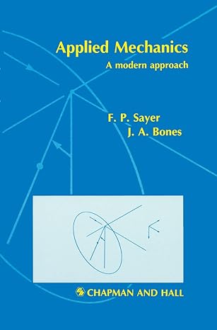 applied mechanics a modern approach 1990th edition f p sayer ,j a bones 0412341409, 978-0412341403