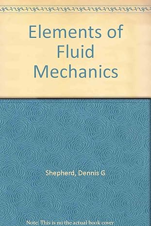 elements of fluid mechanics 1st edition dennis g shepherd b0007doaxs