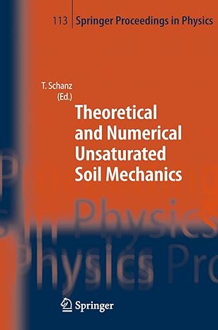 theoretical and numerical unsaturated soil mechanics 2007th edition tom schanz 3540698752, 978-3540698753