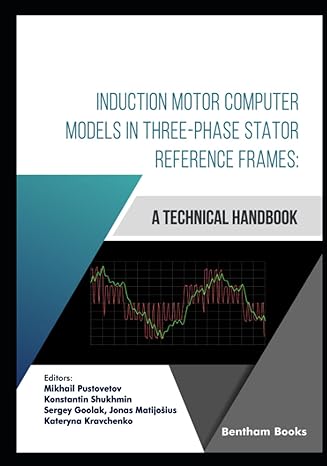 induction motor computer models in three phase stator reference frames a technical handbook 1st edition