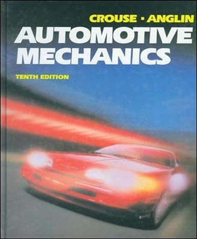automotive mechanics 10th edition william crouse ,donald anglin 0028009436, 978-0028009438