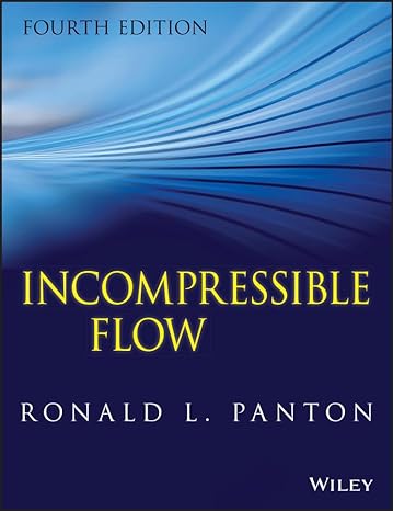 incompressible flow 4th edition ronald l panton 1118013433, 978-1118013434