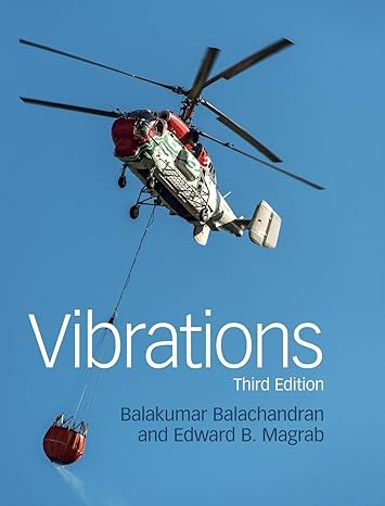 vibrations 3rd edition balakumar balachandran ,edward b magrab 1108427316, 978-1108427319