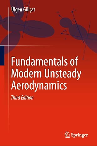 fundamentals of modern unsteady aerodynamics 3rd edition ulgen gulcat 3030607763, 978-3030607760