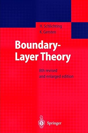 boundary layer theory 8th edition h schlichting ,k gersten 3540662707, 978-3540662709