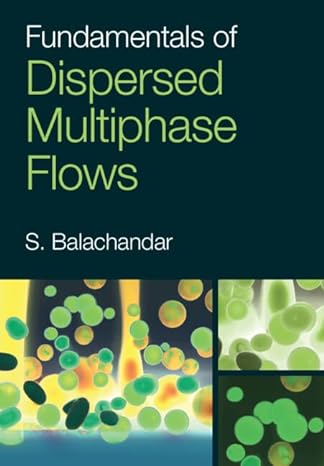 fundamentals of dispersed multiphase flows new edition s balachandar 100916046x, 978-1009160469