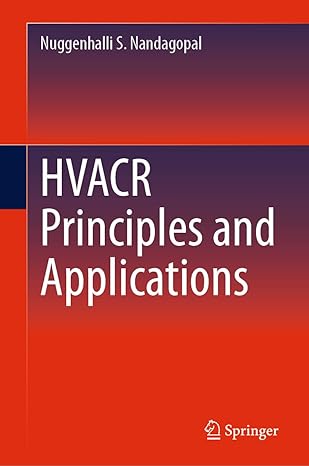 hvacr principles and applications 2024th edition nuggenhalli s nandagopal 3031452666, 978-3031452666