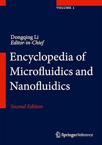 encyclopedia of microfluidics and nanofluidics 5 volume set 2nd edition dongqing li 1461454883, 978-1461454885