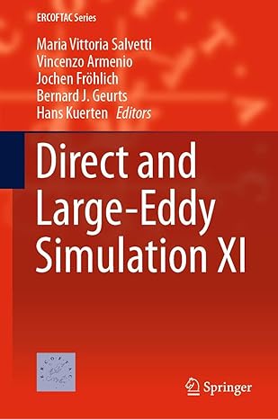 direct and large eddy simulation xi 1st edition maria vittoria salvetti ,vincenzo armenio ,jochen frohlich
