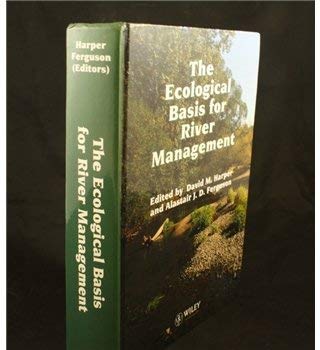 the ecological basis for river management 1st edition david m harper ,alastair j d ferguson 047195151x,